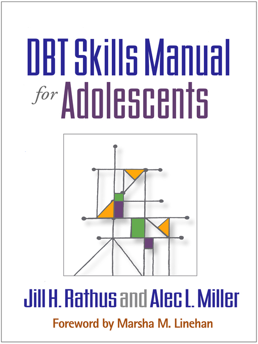 Title details for DBT Skills Manual for Adolescents by Jill H. Rathus - Available